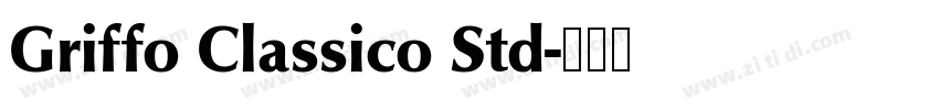 Griffo Classico Std字体转换 Griffo Classico Std字体转换